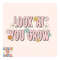 MR-28102023101333-look-at-you-grow-png-floral-sublimation-digital-design-image-1.jpg