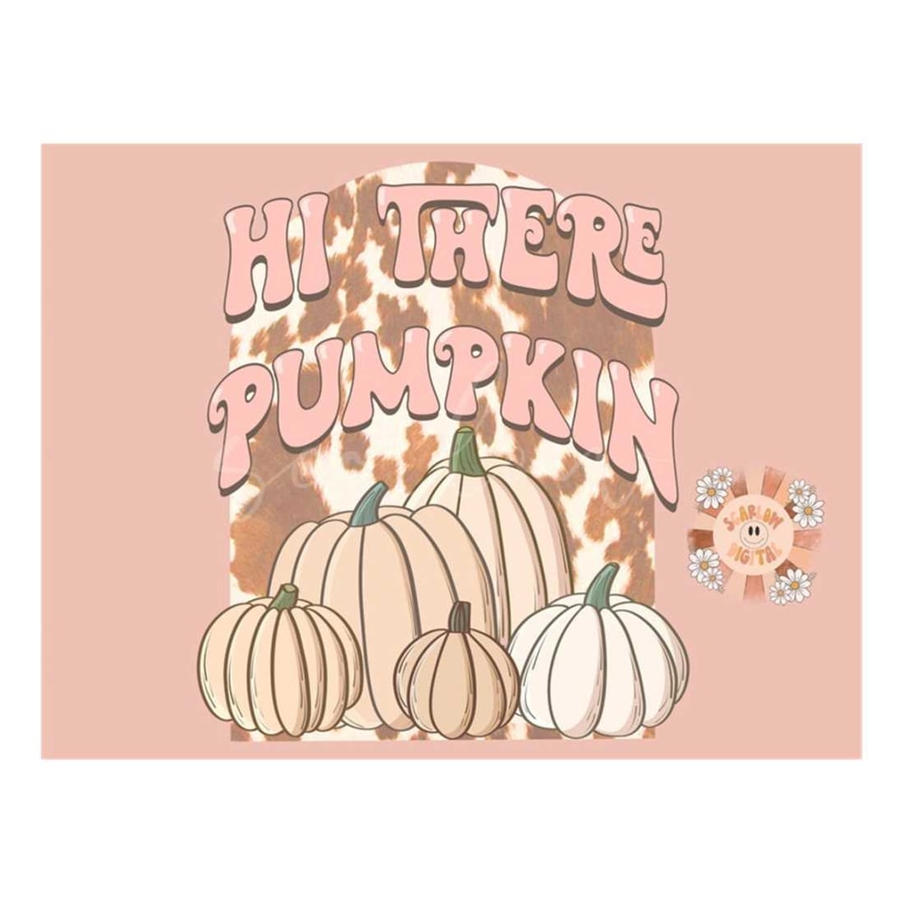MR-28102023103517-hi-there-pumpkin-png-fall-sublimation-digital-design-image-1.jpg