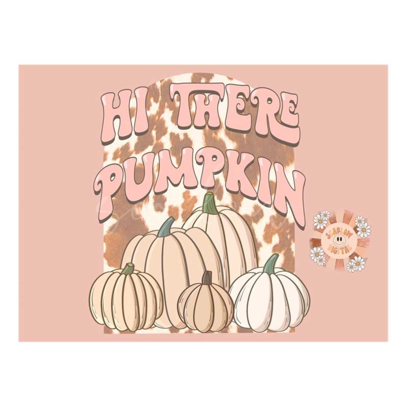 MR-28102023103517-hi-there-pumpkin-png-fall-sublimation-digital-design-image-1.jpg