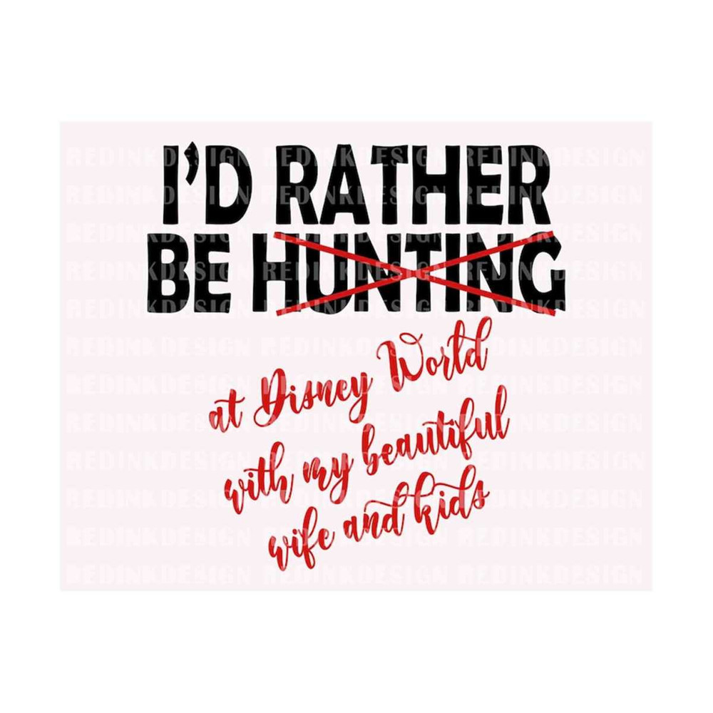 2810202310428-id-rather-be-hunting-svg-wife-and-kids-svg-family-image-1.jpg