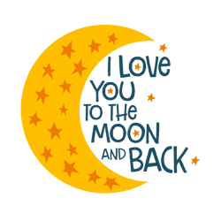 i love you to the moon and back svg, valentine svg, cricut silhouette svg eps png dxf, cutting file digital download
