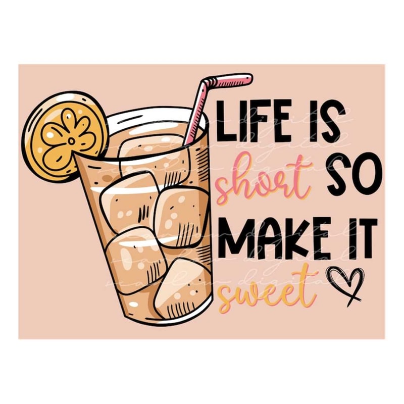 MR-28102023104741-life-is-short-so-make-it-sweet-png-sublimation-design-image-1.jpg