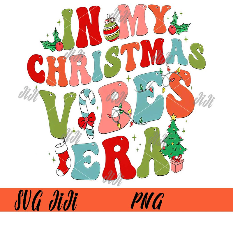 In-My-Christmas-Vibes-Era-PNG,-Groovy-Merry-Christmas-PNG,-Xmas-Vibes-PNG.jpg