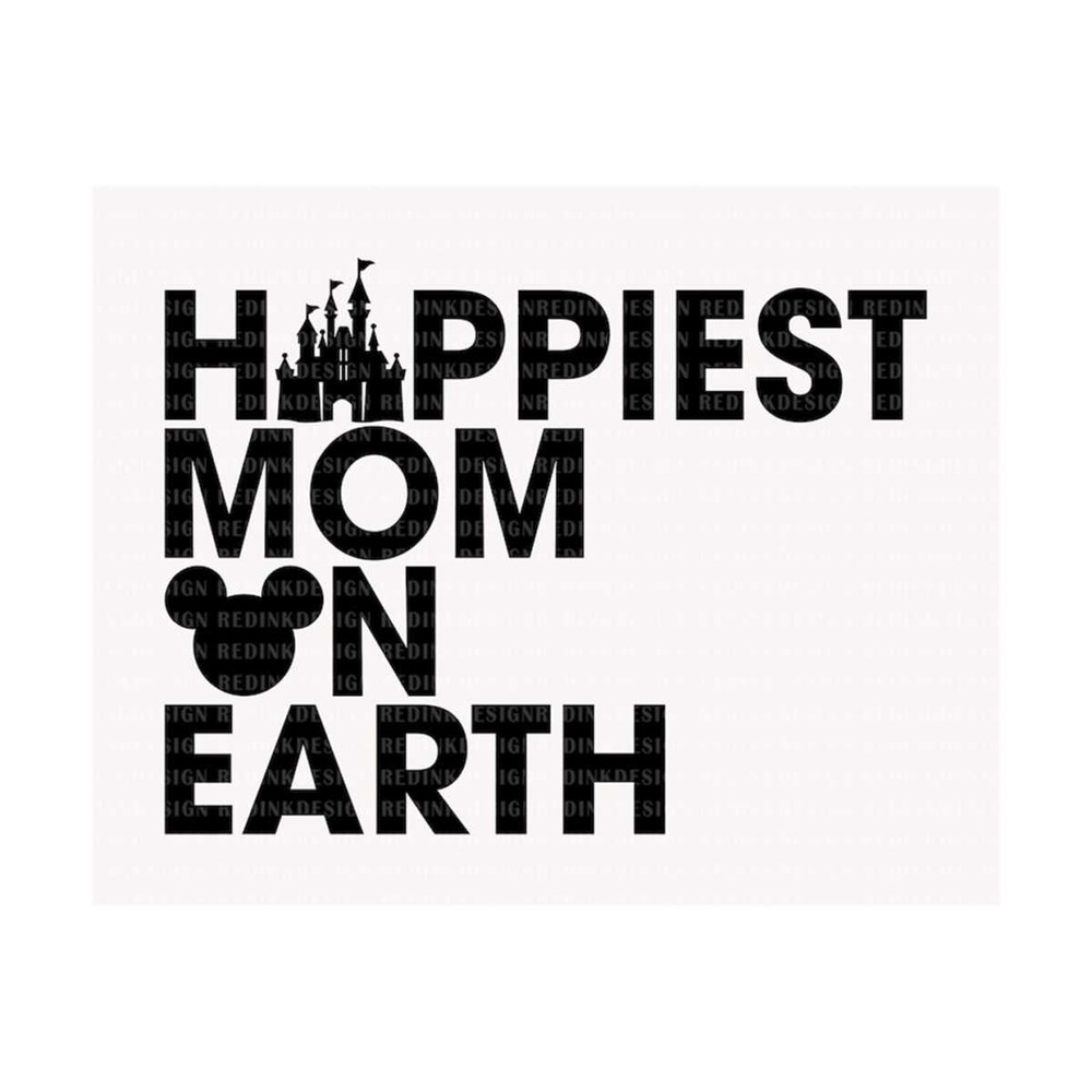 2810202310582-happiest-mom-on-earth-svg-magical-and-fabulous-svg-family-image-1.jpg