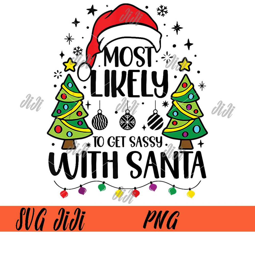 Retro-Most-Likely-To-Get-Sassy-With-Santa-PNG,-Christmas-Santa-Hat-PNG,-Xmas-Tree-PNG.jpg