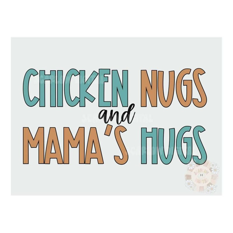 MR-28102023112050-chicken-nugs-and-mamas-hugs-png-boy-sublimation-digital-image-1.jpg