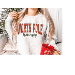 north pole university svg, north pole png, christmas design file, christmas party shirt, trendy christmas png, digital d