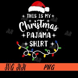 this is my christmas pajama png, xmas santa claus png