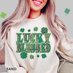 lucky and blessed sweat-shirt png, patrick s lucky sweat-shirt png, st patty day sweat-shirt png, lucky shirt png, ir