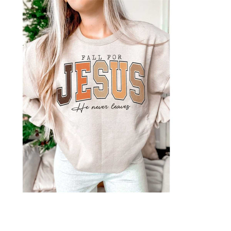 MR-28102023122444-fall-for-jesus-he-never-leaves-sublimation-fall-for-jesus-image-1.jpg