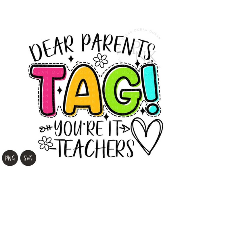 MR-28102023122957-dear-parents-tag-youre-it-shirt-svg-funny-teacher-svg-image-1.jpg
