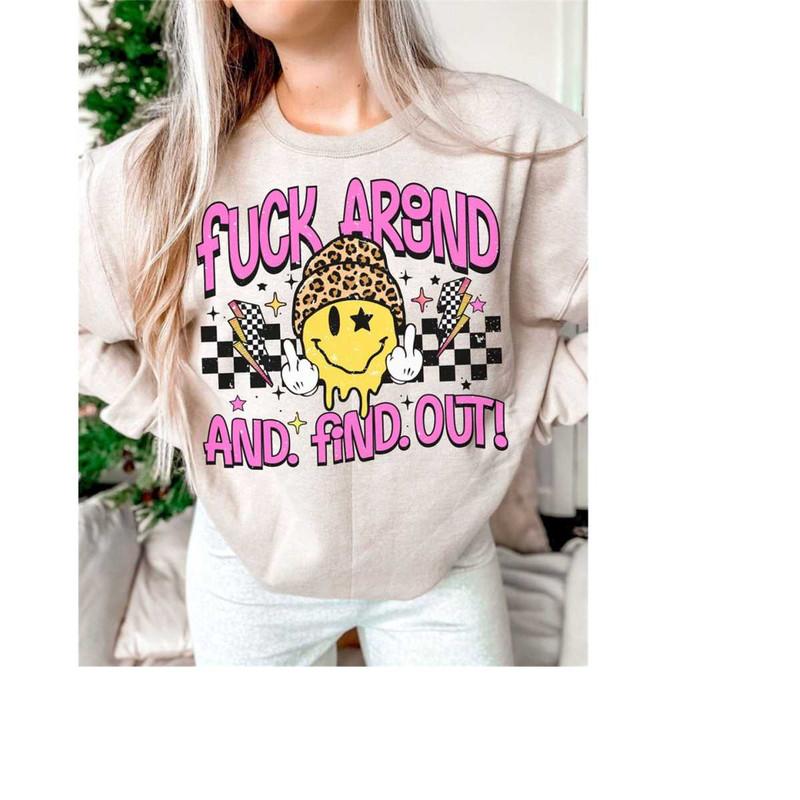 MR-2810202313336-fuck-around-and-find-out-png-retro-face-png-funny-sarcastic-image-1.jpg
