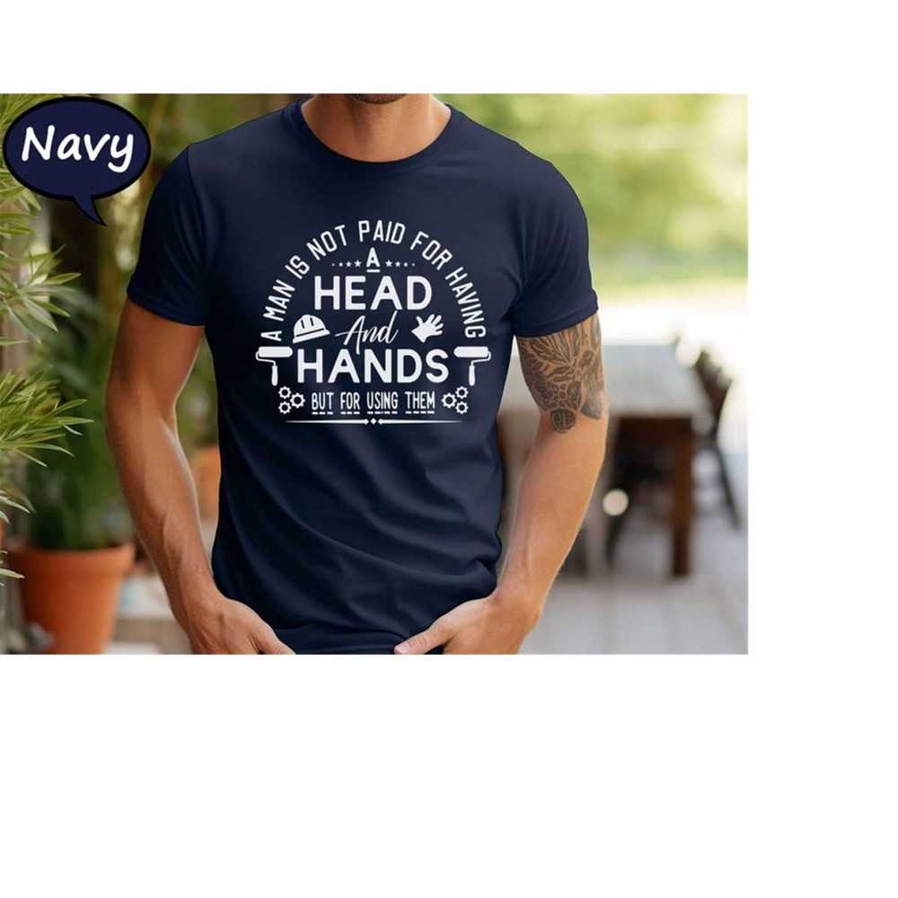MR-28102023134452-labor-day-quote-shirt-a-man-is-not-paid-for-having-a-head-image-1.jpg