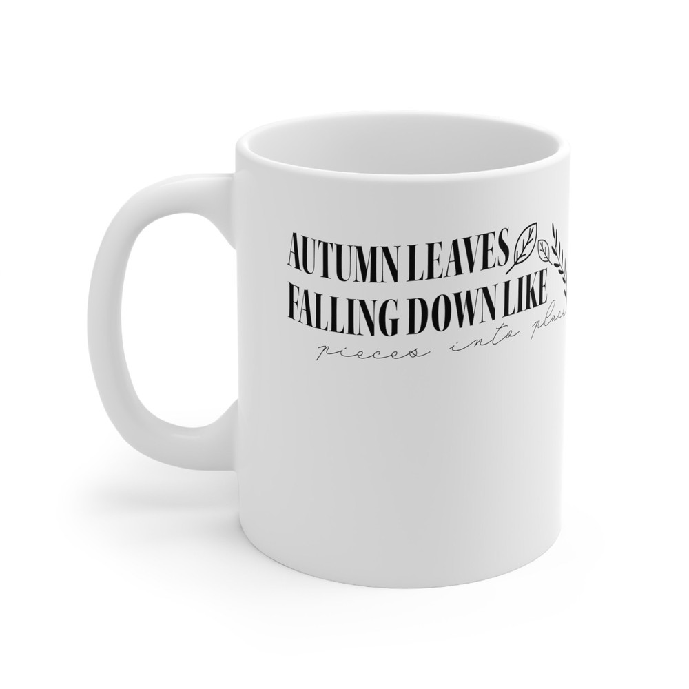 All Too Well Mug Ceramic Mug 11oz Swiftie Mug Autumn Leaves Falling Down Like Pieces Into Place - 2.jpg