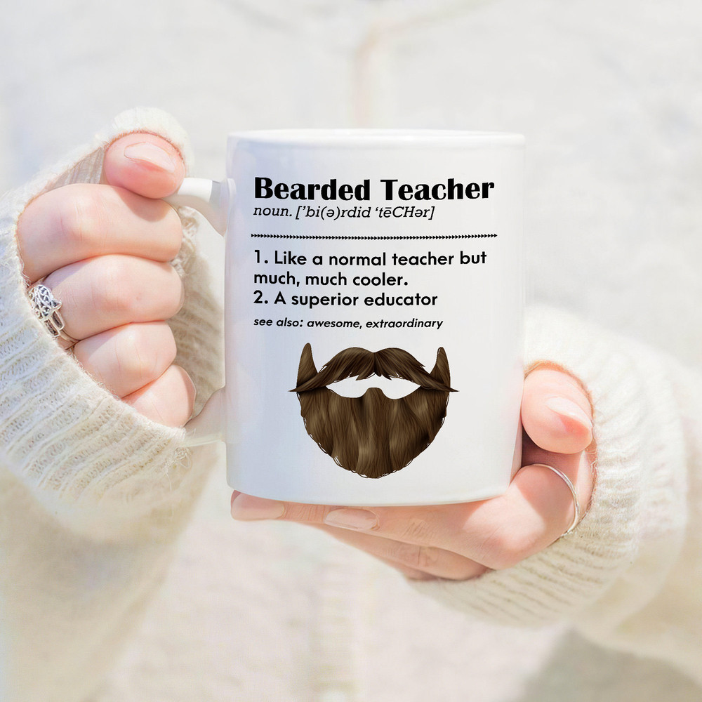 Bearded Teacher Mug, Teacher Gift, Teacher Appreciation Coffee Mug, Beard Mug Male Teacher Gift, Teacher's Day Coffee Cup - 1.jpg