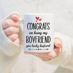 congrats on being my boyfriend you lucky bastard mug, boyfriend mug ,valentines gift