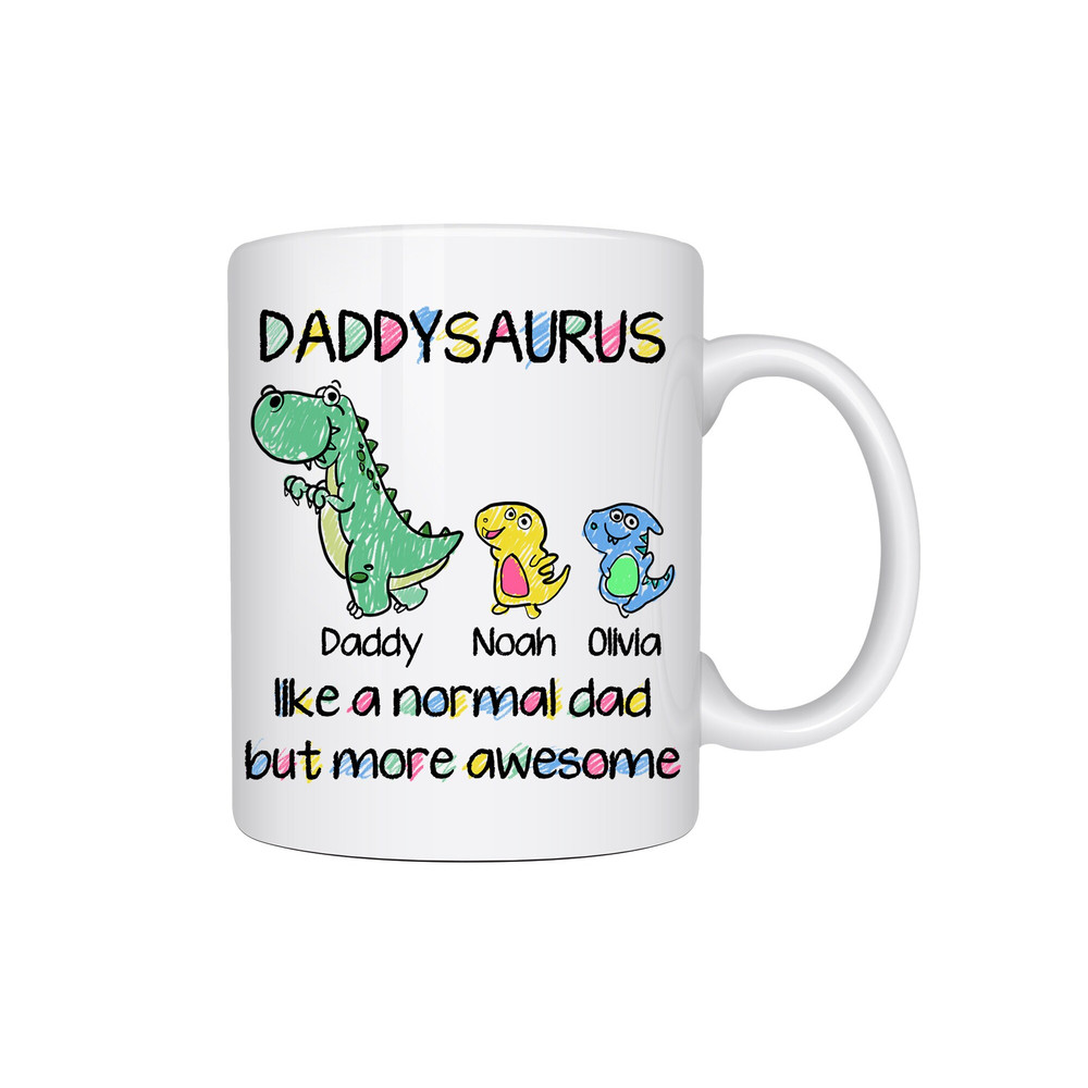 Daddysaurus Mug, Daddy Gift For Dad Fathers Day Gifts From Daughter Son Kids, Personalized Daddy Cup, Funny Baby Dinosaur Like A Normal - 1.jpg