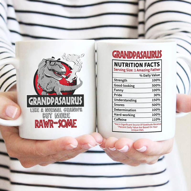 Grandpasaurus Mug For Grandpa, Father's Day Gift Mug, Dinosaur Lover Mug For Grandpa, Grandpa Nutrition Facts Mug - 1.jpg