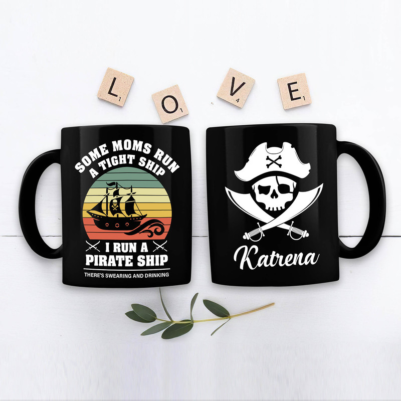 I Run A Pirate Ship Mug, Captains Ship Mug, Pirate Ship Custom Name Mug, Personalized Ship Mug, Gift For Sailor - 1.jpg