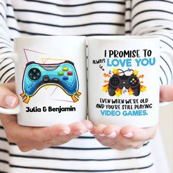 personalized i promise to always love you mug, gift for gamers husband, wife mug