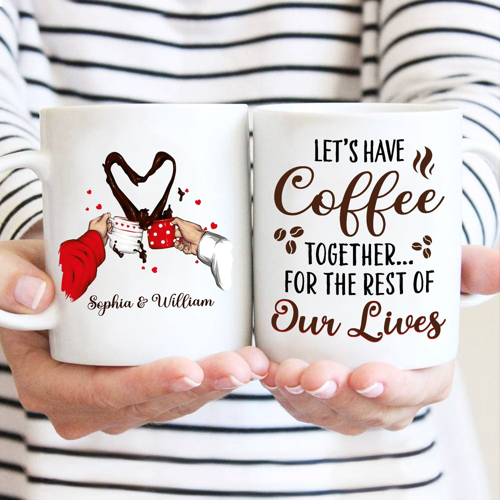 Personalized Let's Have Coffee Together Mug, Valentine Mug For Him, Coffee Mug Gift For Her, Valentines Day Cup, Matching Mug Set - 1.jpg