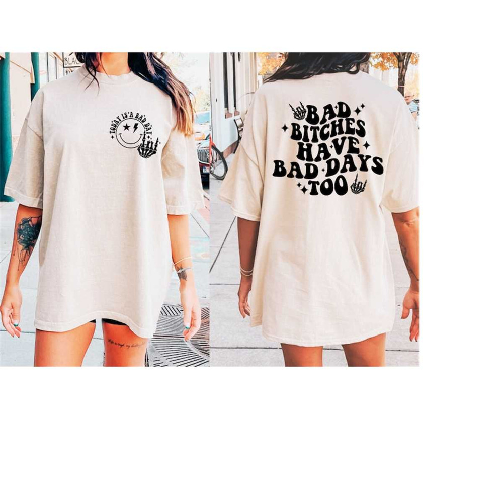 MR-281020231582-bad-bitches-have-a-bad-days-too-svg-groovy-svg-groovy-png-image-1.jpg