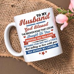 to my husband coffee mug, anniversary gift mug from wife, wedding anniversary gift mug for husband
