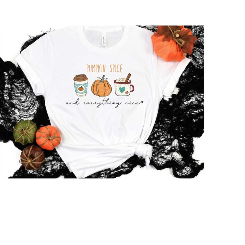 MR-2810202315193-pumpkin-spice-and-everything-nice-shirt-autumn-vibes-t-shirt-image-1.jpg