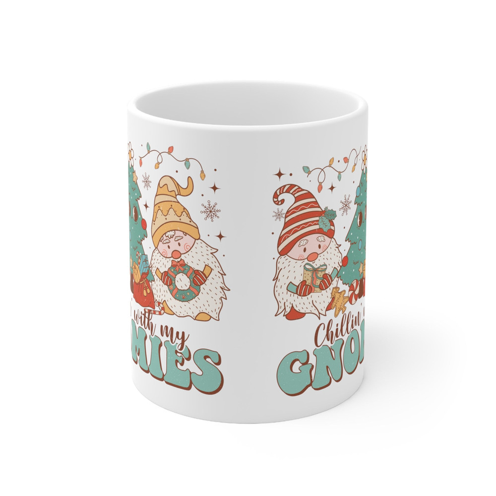 Chillin with my Gnomies Mug Coffee Cup Tea Cup Christmas mugs Ceramic Mug 11oz - 2.jpg