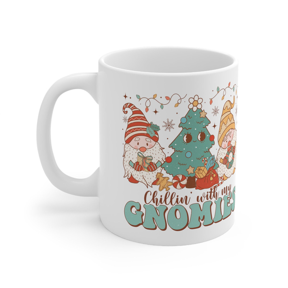 Chillin with my Gnomies Mug Coffee Cup Tea Cup Christmas mugs Ceramic Mug 11oz - 3.jpg