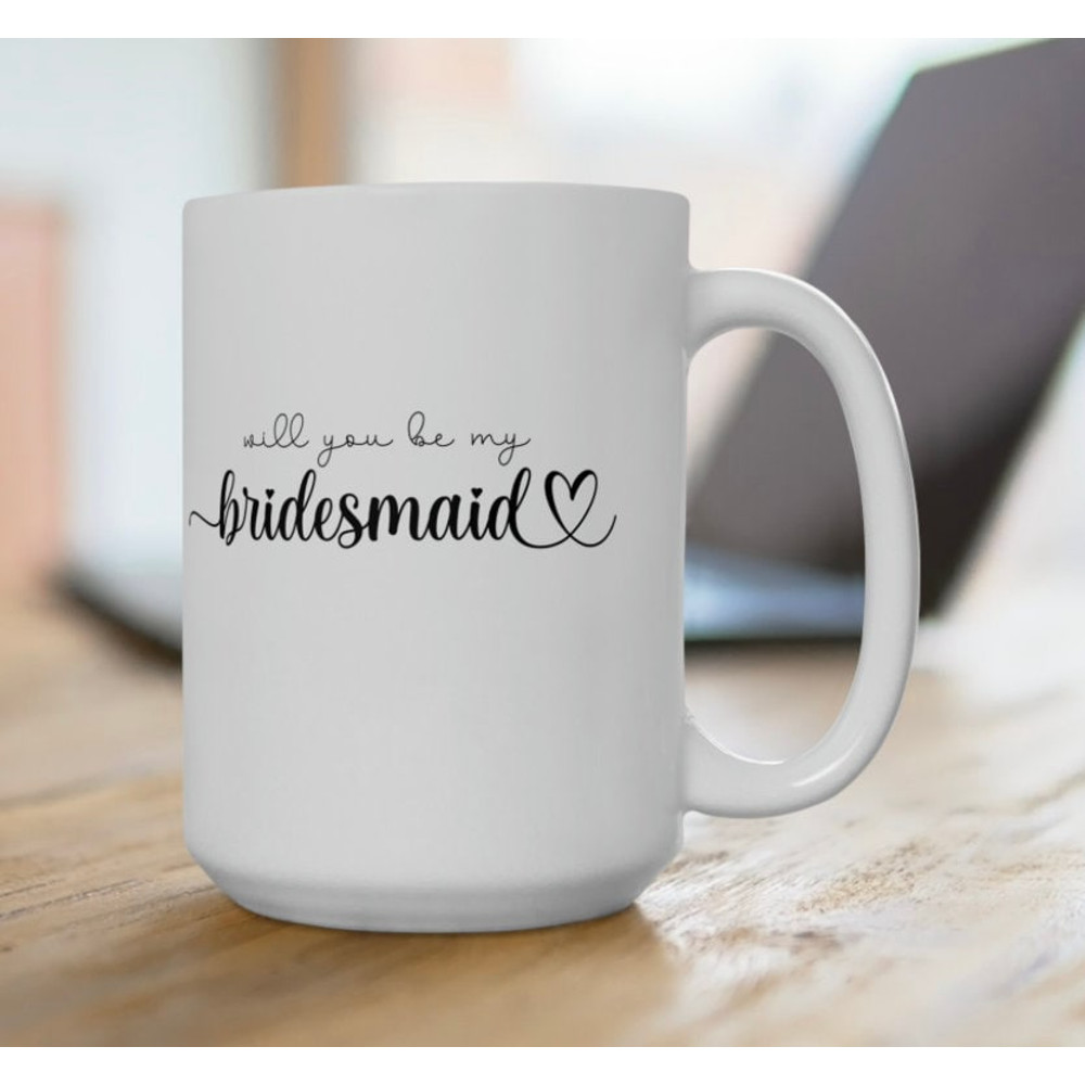 Bridesmaid Proposal Ideas Bridesmaids Gifts Bridesmaid Coffee Cup Bridesmaid Tea Cup Bridesmaids Mug Ceramic Mug 15oz - 7.jpg