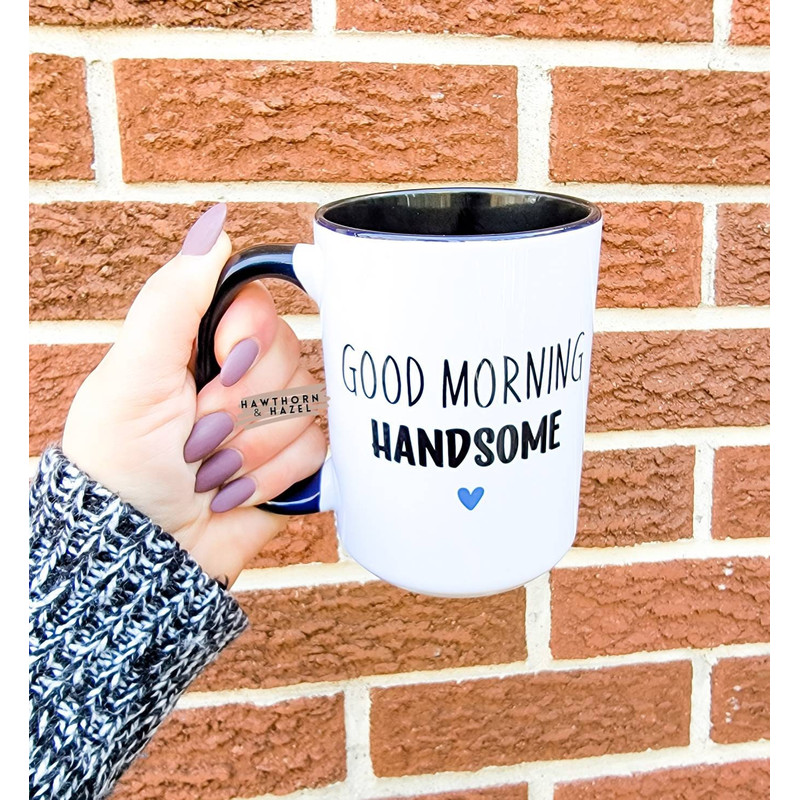 Good Morning handsome, him and her mugs, marriage, coffee mug, microwave safe, large cups - 1.jpg