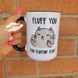 grumpy cat, fluff you, sublimation,dishwasher safe mug, ceramic coffee mug