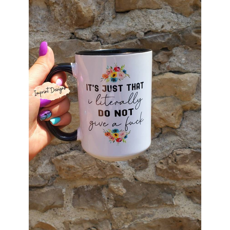 I litterly do not give a fuck, funny mugs,tea mug, coffee mug, Dishwasher Safe mug - 1.jpg