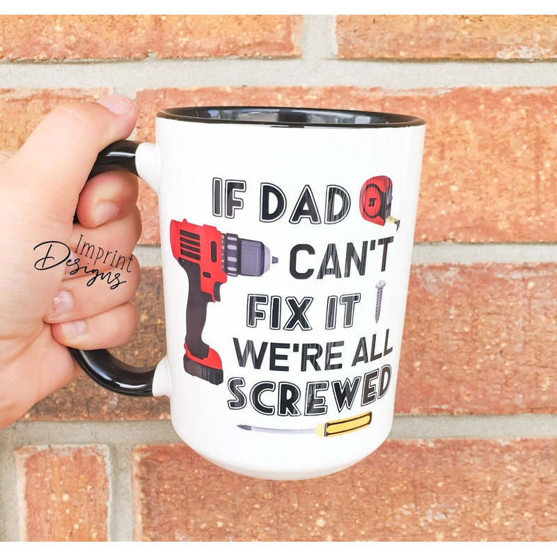 If Dad can't fix it we're all screwed, fathers day gift from son, fathers day ideas, funny fathers day gift, mechanic - 1.jpg