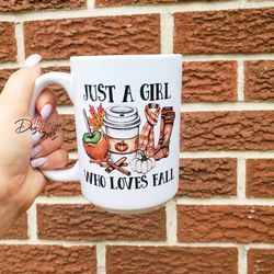 just a girl who loves fall,coffee mug, dishwasher safe mug