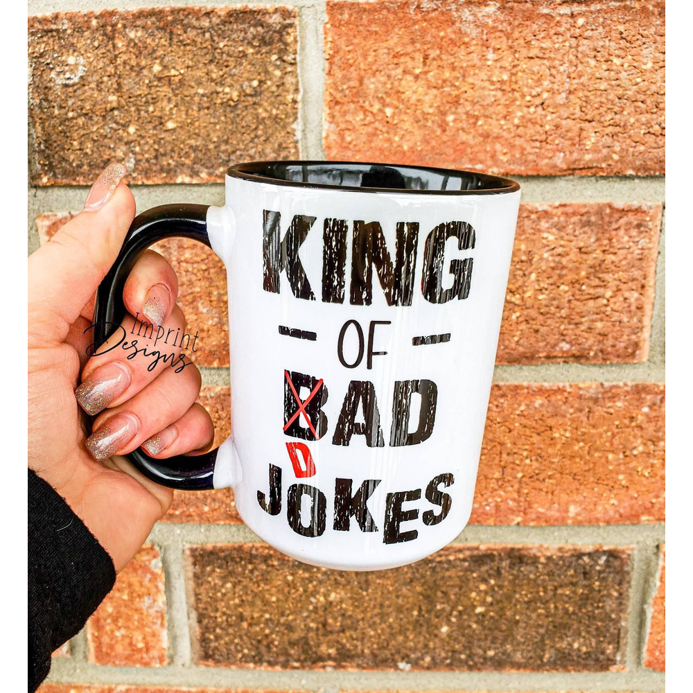 King of bad dad jokes, fathers day mugs, permanent mug, Dishwasher Safe mug - 1.jpg