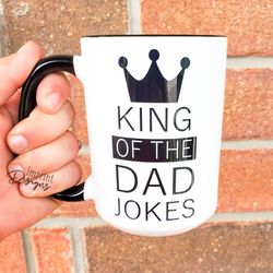 king of the dad jokes, fathers day from son from daughter,bonus dad,step ki