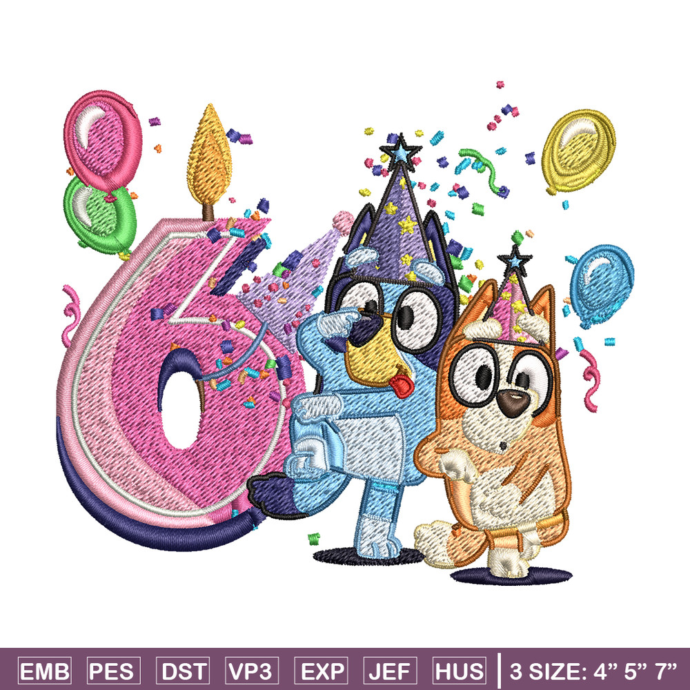 Bluey bingo 6th birthday Embroidery, Bluey birthday Embroidery, Embroidery File, cartoon design, Instant download..jpg