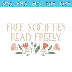 banned books free societies read freely svg graphic design files