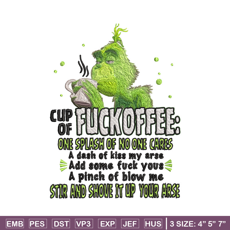 Cup of fuckoffee grinch Embroidery design, Grinch christmas Embroidery, Grinch design, logo shirt, Instant download..jpg