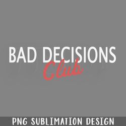 bad decisions png download