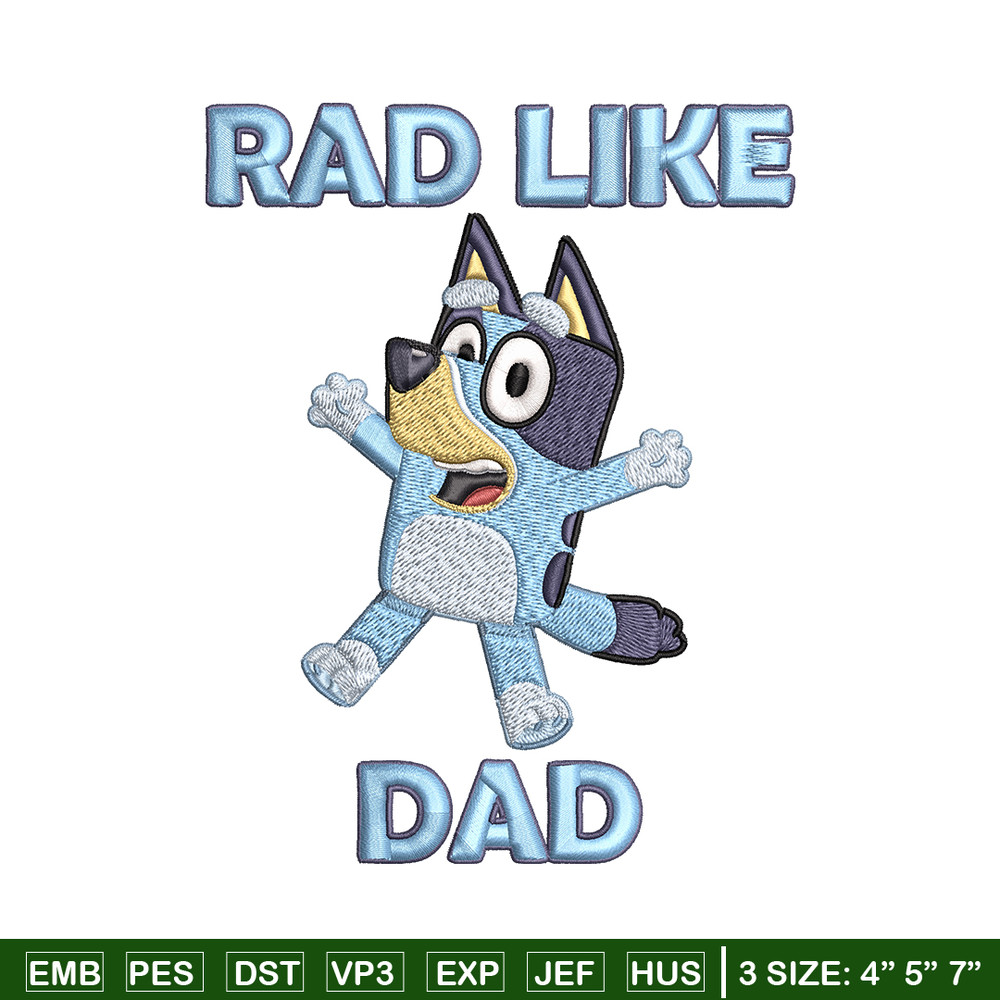 Bluey Rad Like Dad Embroidery design, Bluey Rad Like Dad Embroidery, Embroidery File, cartoon design, Digital download..jpg