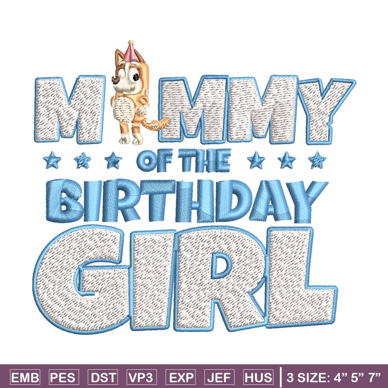 Mummy Of The Birth Day Girl Embroidery, Bingo Cartoon Embroidery, Disney Embroidery, Embroidery File, digital download..jpg