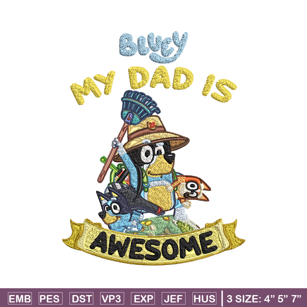 My Dad is Awesome Embroidery, Bluey cartoon Embroidery, Embroidery File, cartoon design, cartoon shirt, Digital download.jpg