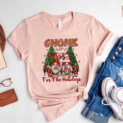 gnome for the holidays shirt, christmas shirt, soft holiday shirt, gnome holiday shirt, family matching tees, merry chri