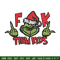 Grinch Fuck Them Kids Embroidery design, Grinch christmas Embroidery, Grinch design, Embroidery File, Instant download..jpg