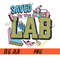 Saved-By-Lab-Lab-Week-PNG,-Medical-Laboratory-Tech-PNG.jpg