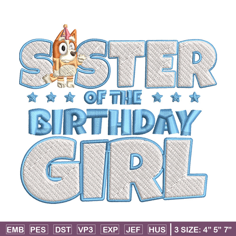 Sister Of The Birth Day Girl Embroidery, Bingo Cartoon Embroidery, Disney Embroidery, Embroidery File, digital download..jpg