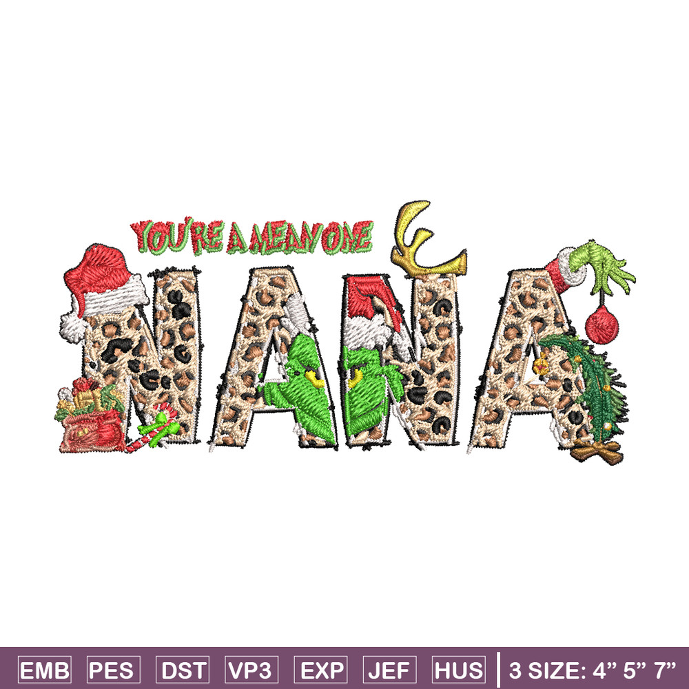 You're One Mean Nana Grinch Christmas Embroidery design, Grinch Christmas Embroidery, Grinch design, Digital download..jpg